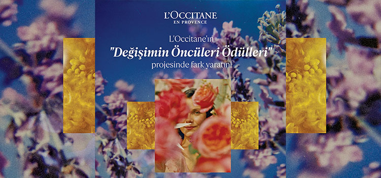 L’Occitane Türkiye’den Geri Dönüşüm Yarışması “Değişimin Öncüleri”